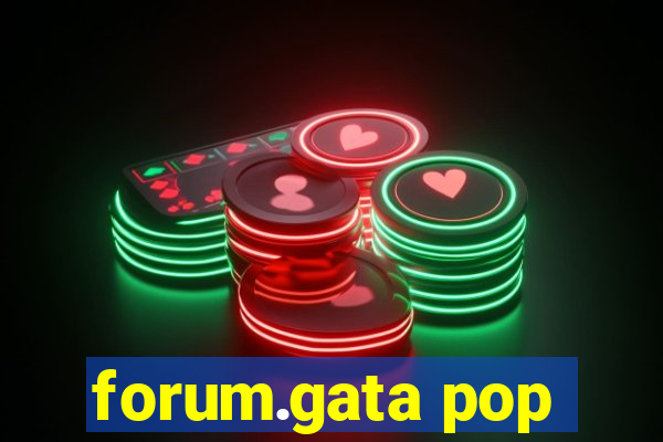 forum.gata pop